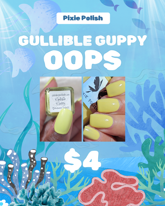 Gullible Guppy (OOPS) (14 ml)
